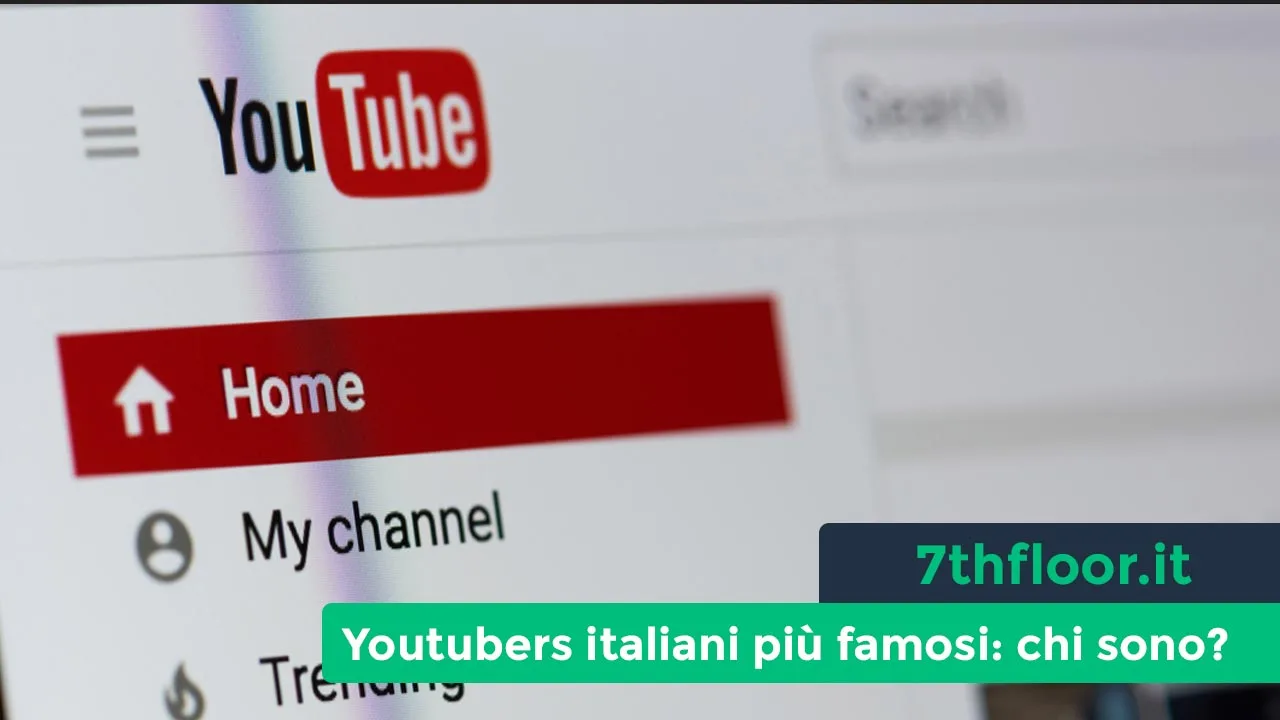 YouTubers italiani più famosi: chi sono?